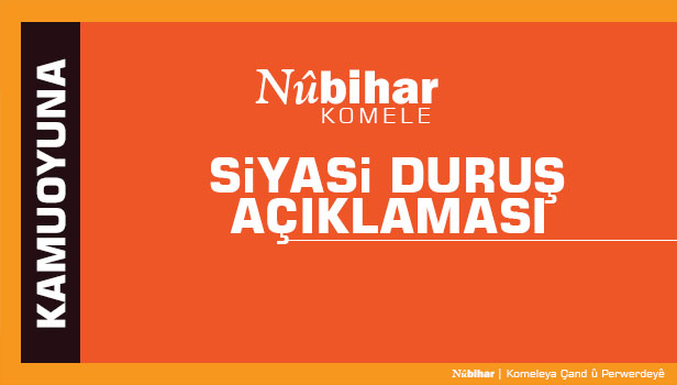 Read more about the article Nûbihar’ın Siyasi Duruşu ile İlgili Açıklama