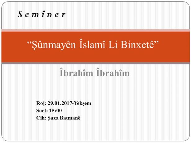 Read more about the article Semîner: Şûnmayên Îslamî Li Binxetê