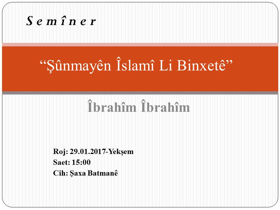 Read more about the article Semîner: Şûnmayên Îslamî Li Binxetê